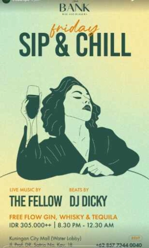 THE BANK KUNINGAN JAKARTA - SIP & CHILL
