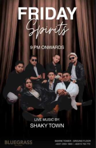 BLUEGRASS SETIABUDI JAKARTA - FRIDAY SPIRITS