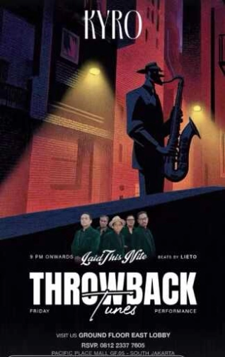 KYRO SCBD JAKARTA - THROWBACK TUNES