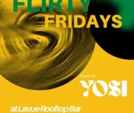 LA VUE ROOFTOP BAR MENTENG JAKARTA  FLIRTY FRIDAYS