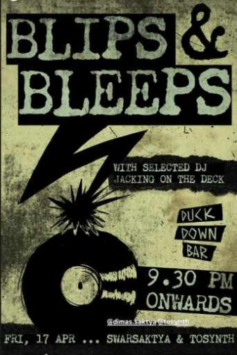 DUCK DOWN GUNAWARMAN JAKARTA - BLIPS & BLEEPS