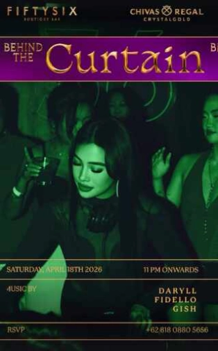 FIFTYSIX JAKARTA - BEHIND THE CURTAIN