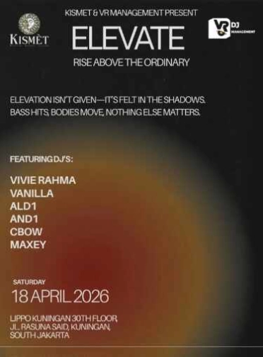 KISMET & COOPER30 KUNINGAN JAKARTA - ELEVATE 