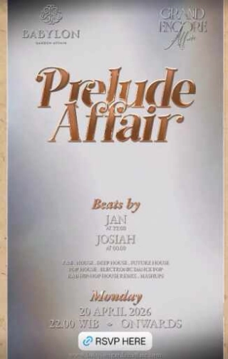 BABYLON GARDEN AFFAIR SCBD JAKARTA - PRELUDE AFFAIR