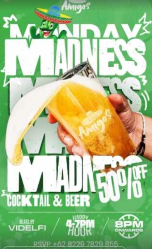 AMIGOS KEMANG JAKARTA - MONDAY MADNESS