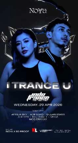 NOYA X 80 PROOF PANTAI INDAH KAPUK 2 JAKARTA - I TRANCE U