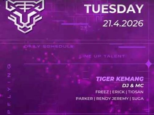 GOLDEN TIGER KEMANG JAKARTA - TUESDAY