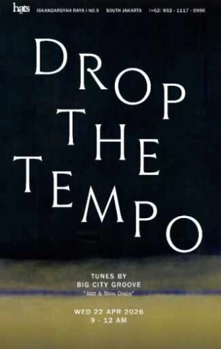 HATS BAR JAKARTA - DROP THE TEMPO