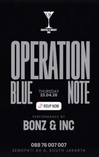 007 - COCKTAIL & WHISKY BAR SENOPATI JAKARTA - OPERATION BLUE NOTE