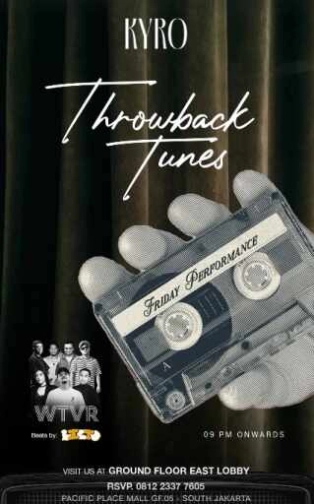 KYRO SCBD JAKARTA - THROWBACK TUNES
