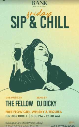 THE BANK KUNINGAN JAKARTA - FRIDAY SIP & CHILL