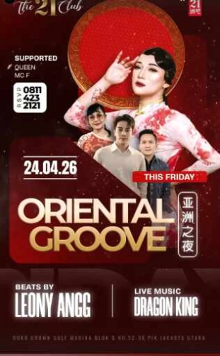 THE 21 CLUB PANTAI INDAH KAPUK - ORIENTAL GROOVE