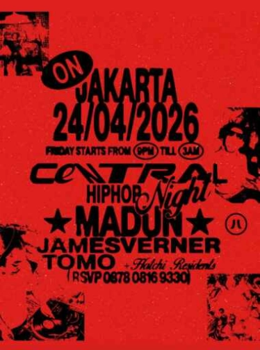 HATCHI PONDOK INDAH JAKARTA - CENTRAL HIP HOP NIGHT