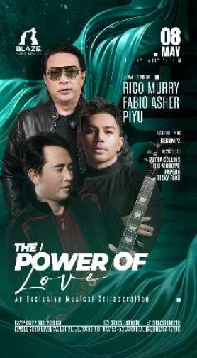 BLAZE SCBD JAKARTA - THE POWER OF LOVE