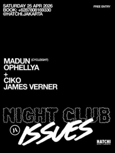 HATCHI PONDOK INDAH JAKARTA - NIGHT CLUB ISSUES 