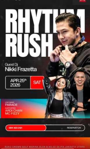 THE 21 CLUB PANTAI INDAH KAPUK - RHYTHM RUSH