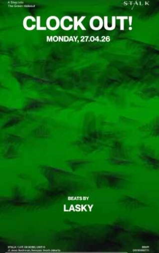 STALK SCBD JAKARTA - CLOCK OUT