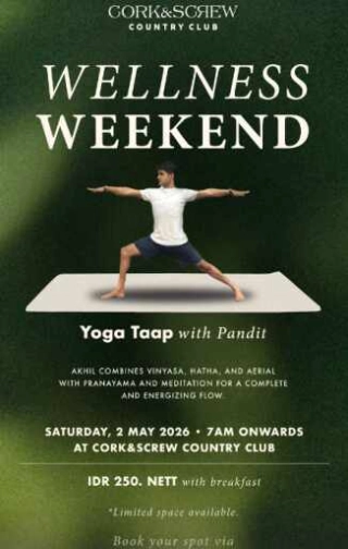 CORK & SCREW JAKARTA - WELLNESS WEEKAND