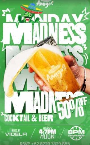 AMIGOS KEMANG JAKARTA - MONDAY MADNESS