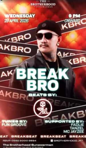 THE BROTHERHOOD GUNAWARMAN JAKARTA - BREAK BRO