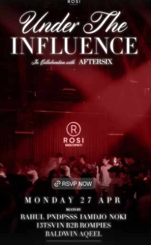 ROSI SENOPATI JAKARTA - UNDER THE INFLUENCE