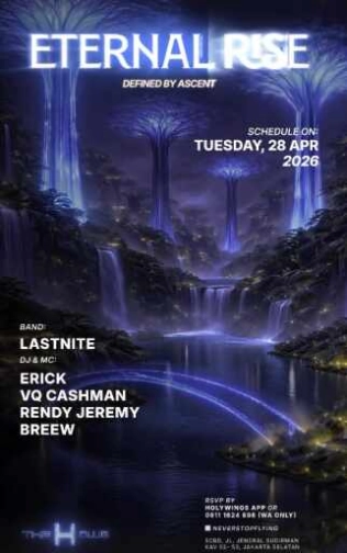 THE H CLUB SCBD JAKARTA - ETERNAL RISE