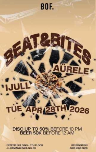 BOF KEMANG JAKARTA - BEAT & BITES
