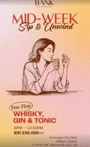 THE BANK KUNINGAN JAKARTA - MID-WEEK SIP & UNWIND