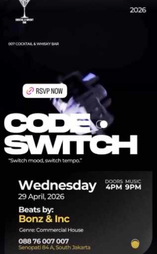 007 - COCKTAIL & WHISKY BAR SENOPATI JAKARTA - CODE SWITCH