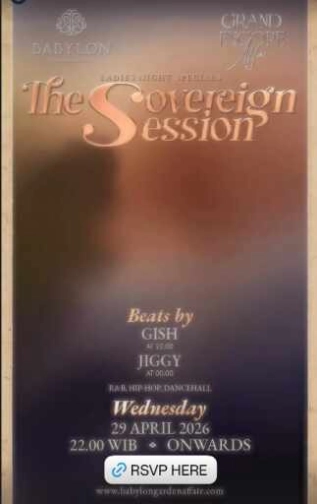 BABYLON GARDEN AFFAIR SCBD JAKARTA - THE SOVEREIGN SESSION