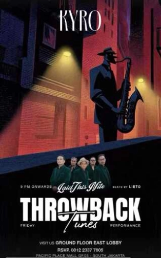 KYRO SCBD JAKARTA - THROWBACK TUNES