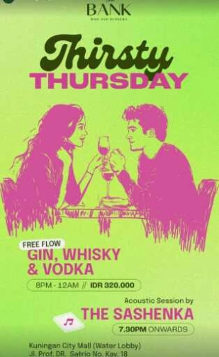 THE BANK KUNINGAN JAKARTA - THIRSTY THURSDAY