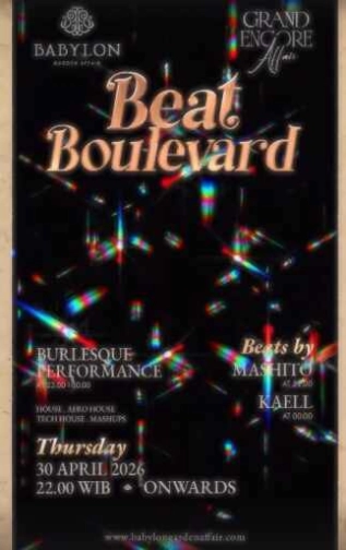 BABYLON GARDEN AFFAIN SCBD JAKARTA - BEAT BOULEVARD