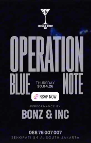 007 - COCKTAIL & WHISKY BAR SENOPATI JAKARTA - OPERATION BLUE NOTE