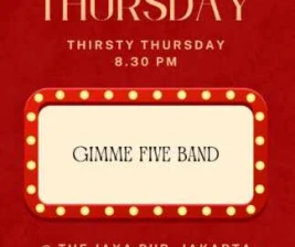 JAYA PUB MENTENG JAKARTA - THIRSTY THURSDAY