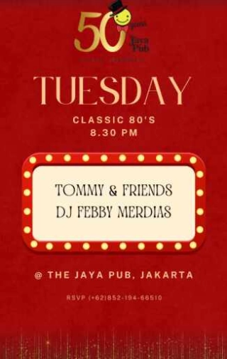 JAYA PUB MENTENG JAKARTA - TUESDAY CLASSIC 80