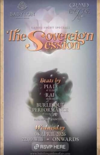 BABYLON GARDEN AFFAIR SCBD JAKARTA - THE SOVEREIGN SESSION