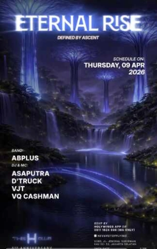 THE H CLUB SCBD JAKARTA - ETERNAL RISE
