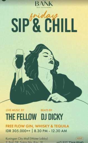 THE BANK KUNINGAN JAKARTA - SIP & CHILL