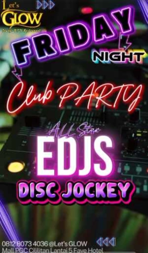 LETS GLOW (PGC) KTV LOUNGE BAR JAKARTA - FRIDAY NIGHT