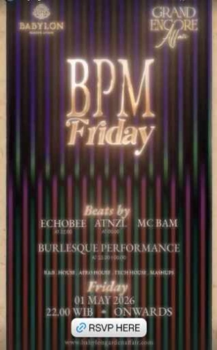 BABYLON GARDEN AFFAIR SCBD JAKARTA - BPM FRIDAY
