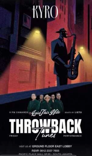 KYRO SCBD JAKARTA - THROWBACK TUNES