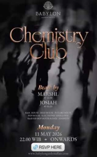 BABYLON GARDEN AFFAIR SCBD JAKARTA - CHEMISTRY CLUB