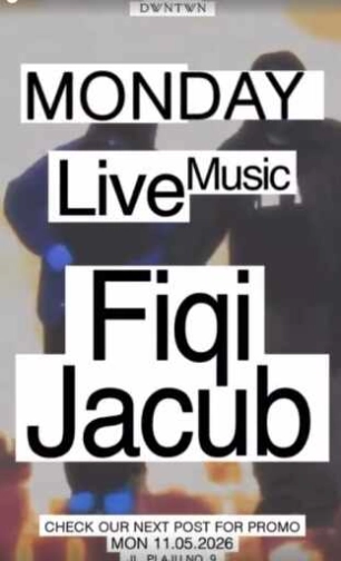 DWNTWN JAKARTA - MONDAY LIVE MUSIC