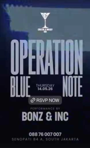 007 - COCKTAIL & WHISKY BAR SENOPATI JAKARTA - OPERATION BLUE NOTE