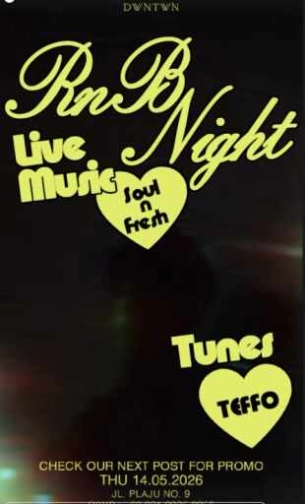 DWNTWN JAKARTA - RNB NIGHT