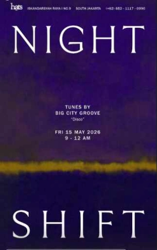 HATS BAR JAKARTA - NIGHT SHIFT