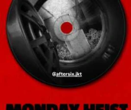 FYNE JAKARTA  MONDAY HEIST