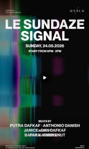 STALK SCBD JAKARTA - LE SUNDAZE SIGNAL