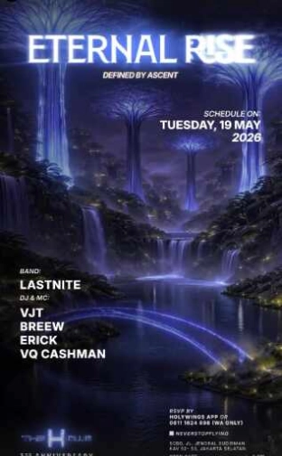 THE H CLUB SCBD JAKARTA - ETERNAL RISE